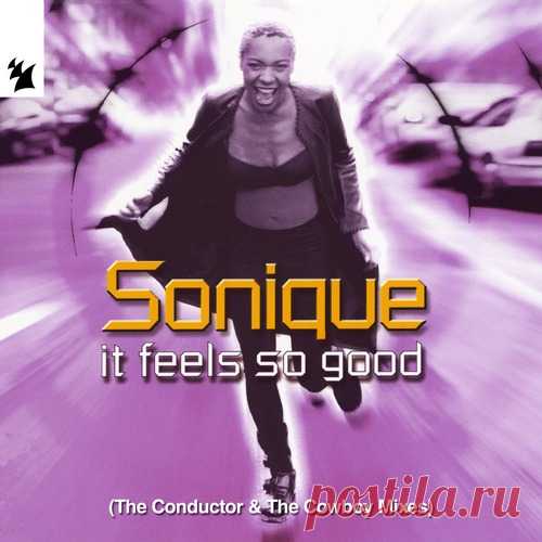 Sonique - It Feels So Good - The Conductor & The Cowboy Mixes free download mp3 music 320kbps