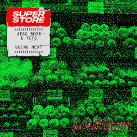 Jess Bays, TCTS - Going Next (Extended Mix) | 4DJsonline.com