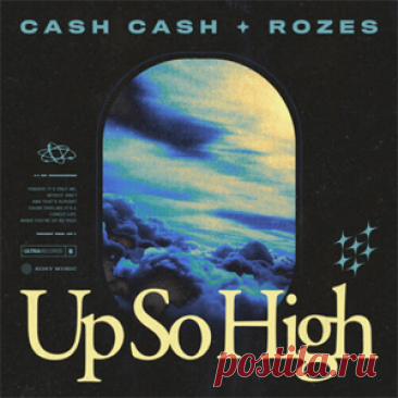 Cash Cash, ROZES - Up So High (Extended Mix) | 4DJsonline.com