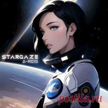 A-Reis - Stargaze (2024) [EP] Artist: A-Reis Album: Stargaze Year: 2024 Country: Russia Style: Synthwave