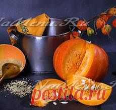 Блюда из тыквы. Яркое чудо в полезных и вкусных рецептах