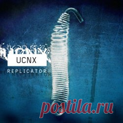 UCNX - Replicator (2025) [Reissue] Artist: UCNX Album: Replicator Year: 2025 Country: USA Style: Industrial, EBM, Industrial Rock