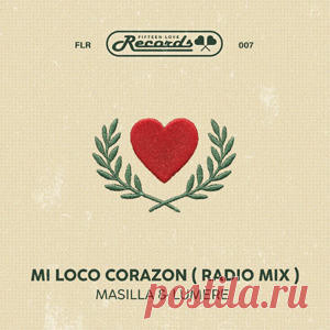 Masilla, LUMERE - Mi Loco Corazon (Extended Mix) | 4DJsonline.com