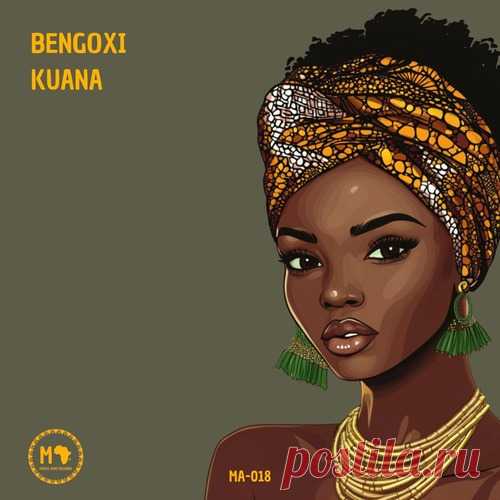 Bengoxi - Kuana free download mp3 music 320kbps