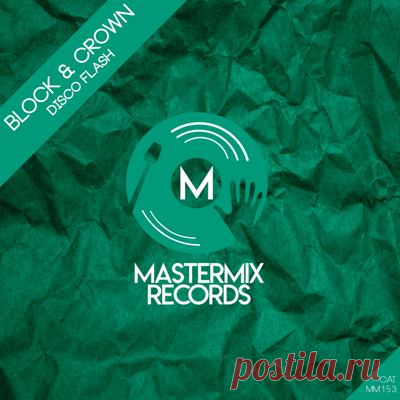 Block & Crown – Disco Flash