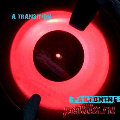 A Transition - Pantomime (Reissue) (2025) 320kbps / FLAC
