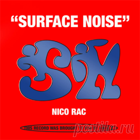 Nico Rac - Surface Noise | 4DJsonline.com
