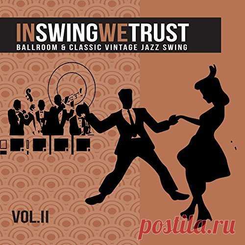 In Swing We Trust Vol 2 (Ballroom And Classic Vintage Jazz Swing) Mp3 Исполнитель: Various ArtistНазвание: In Swing We Trust Vol 2 (Ballroom And Classic Vintage Jazz Swing)Дата релиза: 2017Жанр: Jazz, SwingКоличество композиций: 18Формат | Качество: MP3 | 320 kbpsПродолжительность: 00:54:32Размер: 130 MB (+3%) TrackList:1. Eloisa Atti - Now or Never 2:592. Hot Sugar