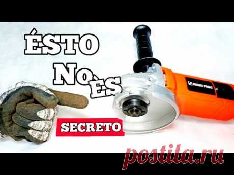el lado SECRETO de la AMOLADORA ANGULAR ! por fin REVELADO (CAPACITACIÓN)