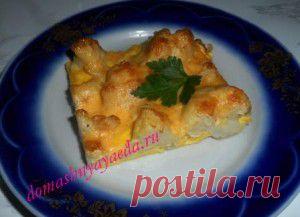 (+1) тема - Запеканка из цветной капусты с сыром. | Любимые рецепты