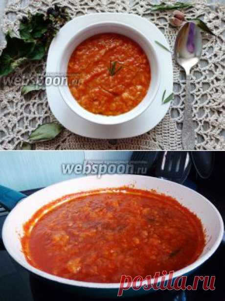 Паппа ди помодоро (любимый суп Софи Лорен)