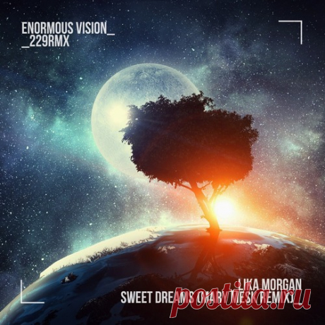 Lika Morgan – Sweet Dreams (Mary Mesk Remix) [ENV229RMXBP]