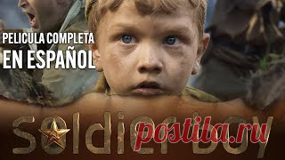 Soldierboy: El Pequeño Soldado - PELICULA COMPLETA EN ESPAÑOL, Видео, Смотреть онлайн