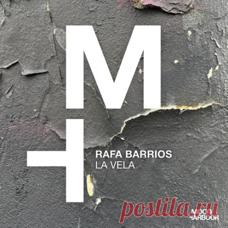 Rafa Barrios – La Vela [MHD245]
