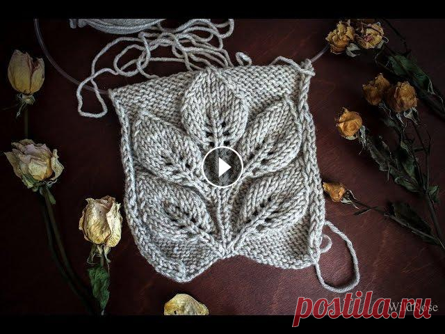 Узор "Листья на ветке"  ♥ Часть 1 ♥ Вяжем спицами ♥  Wild Rose ♥ Раппорт узора 27 петель. ♥ Обычный набор петель: ♥ Не растягивающийся набор петель : ♥ Эластичный набор петель: ♥ Лицевые и изнаночные петли: ♥ Закрыт...