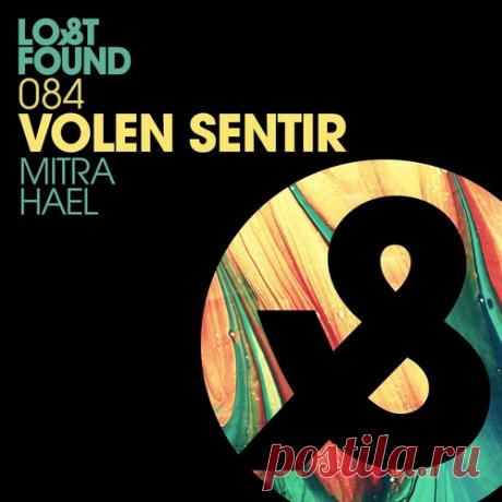 Volen Sentir – Mitra / Hael [LF084D]