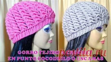 Gorro tejido a crochet para niñas, señoritas y señoras en Punto Cocodrilo o Escamas paso a paso