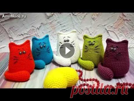 Амигуруми: схема Котейка. Игрушки вязаные крючком - Free crochet patterns. Бесплатная схема для вязания амигуруми: Котейка. Описание для вязания маленького котика крючком. Мастер-класс по вязанию кота из обычной пряжи. Игрушк...