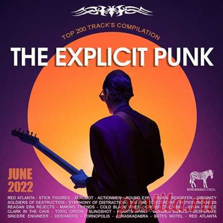 The Explicit Punk (2022) Mp3 Шокирующий имидж, непристойный и зачастую агрессивный стиль исполнения - это всё панк рок! Вам предлагается послушать эту музыку на сборнике с названием "The Explicit Punk". Приверженцев этого стиля порадуют сильные синтезаторные рифы, брейкбит, новаторские аранжировки и вокал их