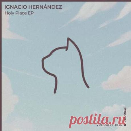 Ignacio Hernández - Holy Place | Progonlymusic Ignacio Hernández - Holy Place. BPM: 122, 123. Key: Gbm, Eb. Listen new music on Progonlymusic.