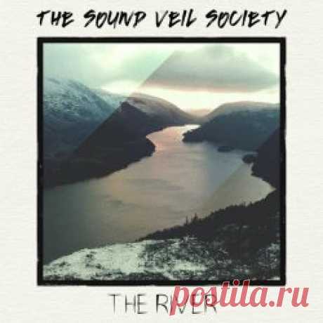 The Sound Veil Society - The River (2025) [Single] Artist: The Sound Veil Society Album: The River Year: 2025 Country: Norway Style: Synthpop