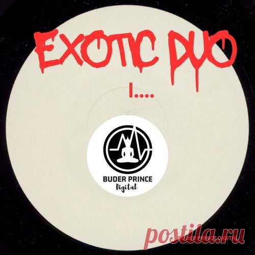 Exotic Duo - I [Buder Prince Digital]