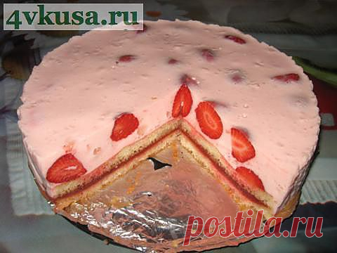 Йогуртовый торт с клубникой (торт без выпечки). Фоторецепт. | 4vkusa.ru