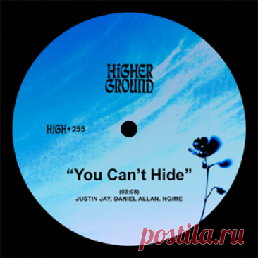 Justin Jay, Daniel Allan, No/Me - You Can't Hide (Extended) | 4DJsonline.com