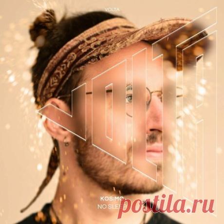 Kos:mo – No Sleep [VOLTA]