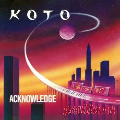 Koto - Acknowledge (2025) [EP Remastered] Artist: Koto Album: Acknowledge Year: 2025 Country: Netherlands Style: Disco, Spacesynth