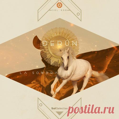 Derun, ARKADYAN, Pharaoh’s Daughter – La Sombra Del Viento [SOL090]