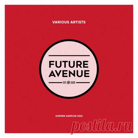 VA — SUMMER SAMPLER 2023 (FA029LP) [by FUTURE AVENUE] - 5 June 2023 - EDM TITAN TORRENT UK ONLY BEST MP3 FOR FREE IN 320Kbps (Скачать Музыку бесплатно).