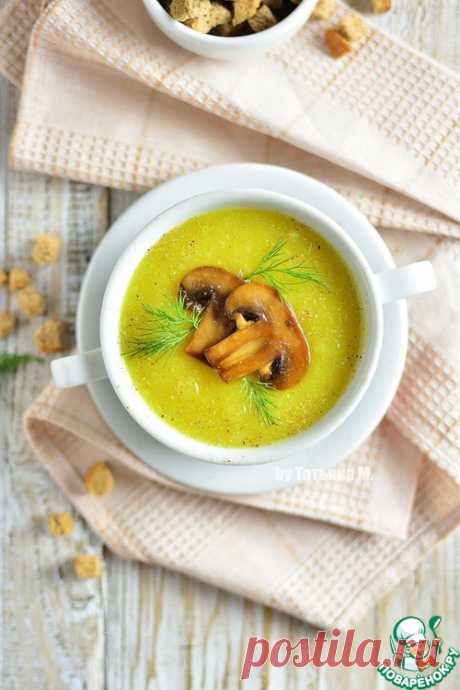 Суп-пюре с цветной капустой и шампиньонами - кулинарный рецепт