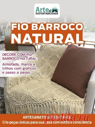 Arte & Sustentabilidade Ed.45 Fio Barroco Natural