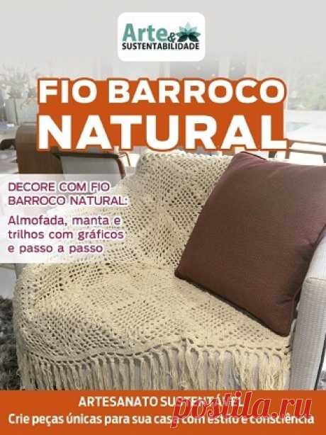 Arte &amp; Sustentabilidade Ed.45 Fio Barroco Natural