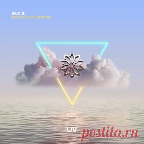 M.O.S. – Beyond Your Mind [UV322] free download mp3 music 320kbps