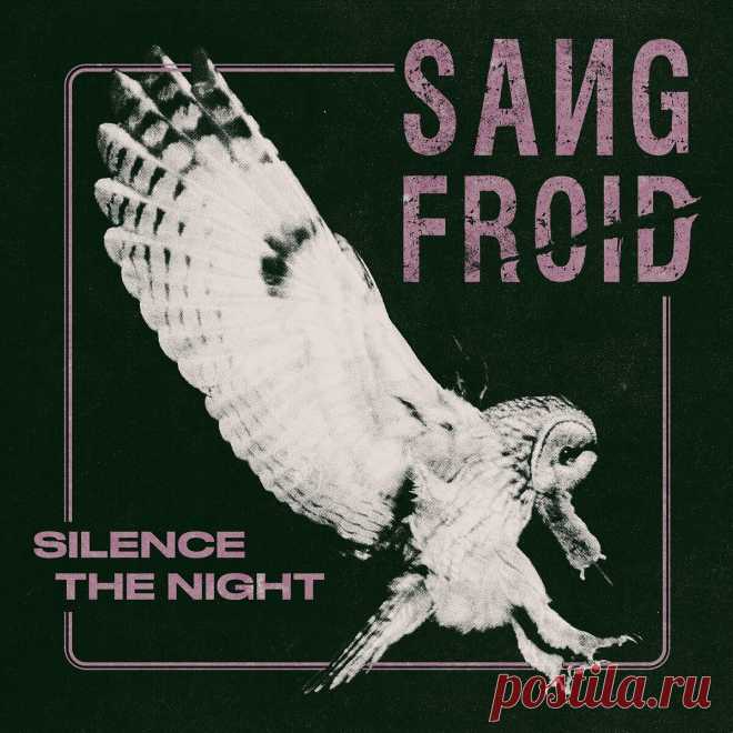 Sang Froid - Silence the Night (EP) (2024) 320kbps / FLAC