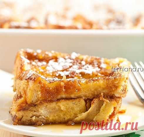 Запеченные гренки по-французски | FEMIANA