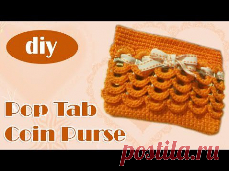 DIY: How to make a coin purse with soda can tabs: &quot;Fer&quot; part 1 - YouTube