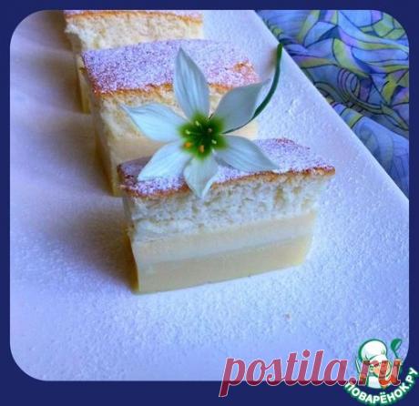 Магическое пирожное - кулинарный рецепт