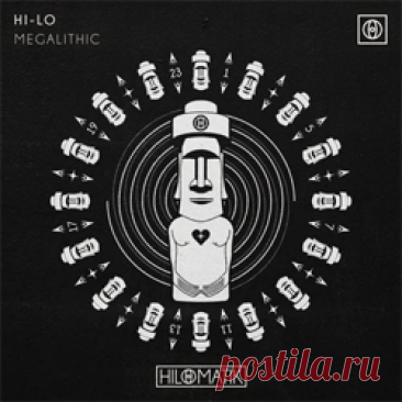 HI-LO - MEGALITHIC (Extended Mix) | 4DJsonline.com