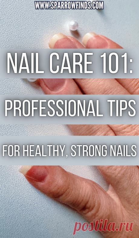 At-Home Nail Care for Strong, Beautiful Natural Nails – Sparrow finds from Japan