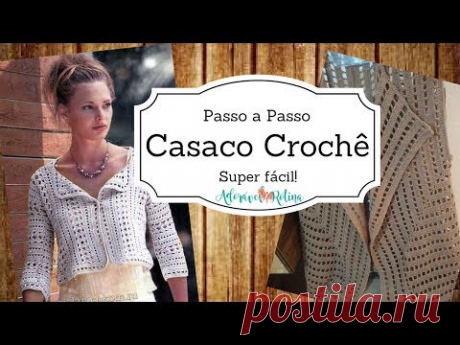 Casaco/Colete em Crochê Fácill  1ª PARTE ♥ Modelo Base ♥ Iniciantes