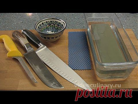 Заточка ножей - Видеокулинария.рф - видео-рецепты Бабушки Эммы