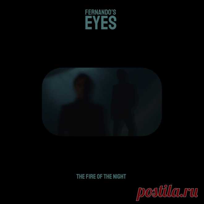 Fernando's Eyes - The Fire Of The Night (EP) (2025) 320kbps / FLAC