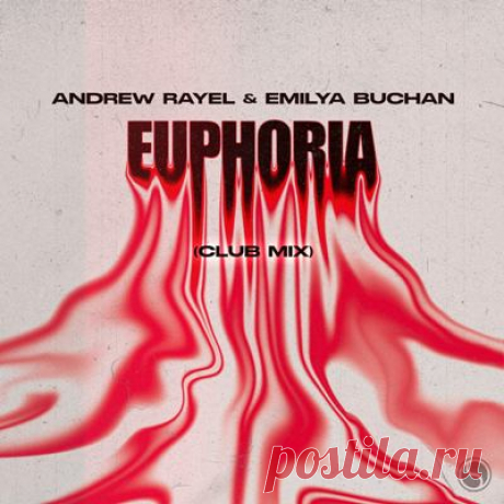 Andrew Rayel, Emilya Buchan – Euphoria (Club Mix)