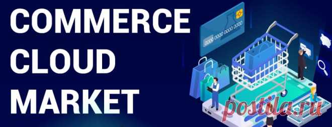 Commerce Cloud Market Share, Size, Growth and Global Report, 2027