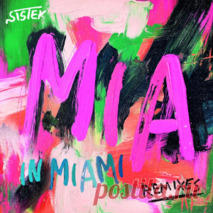 Sistek - MIA In Miami - Auguste Extended Remix | 4DJsonline.com