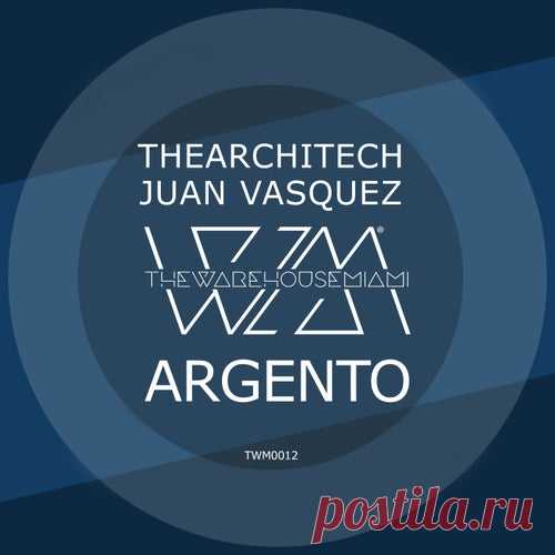 Juan Vasquez & TheArchitech - Argento [TheWarehouse Miami]