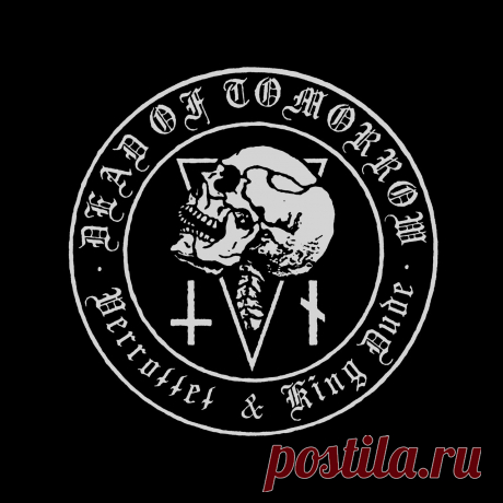Verrottet &amp; King Dude - Dead Of Tomorrow (Single) (2025) 320kbps / FLAC